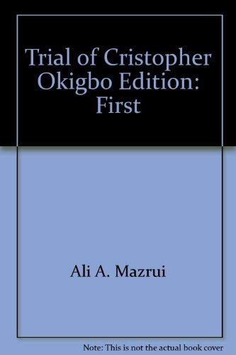 Beispielbild fr The trial of Christopher Okigbo, zum Verkauf von Wonder Book