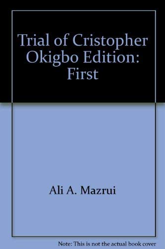 The trial of Christopher Okigbo, (9780893880248) by [???]