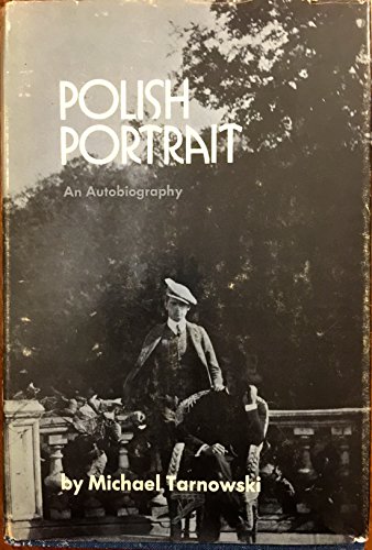 Stock image for Polish Portrait : An Autobiography for sale by About Books