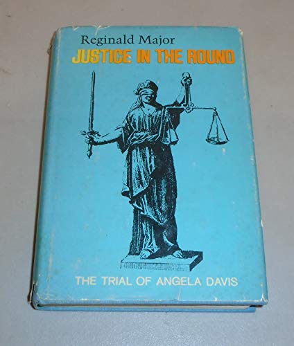 Stock image for Justice in the Round : The Trial of Angela Davis for sale by Better World Books