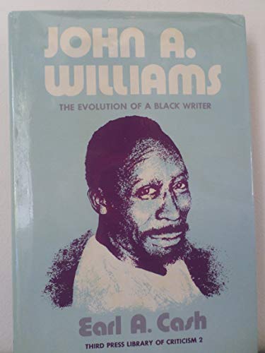 Beispielbild fr John A. Williams : The Evolution of a Black Writer zum Verkauf von Better World Books