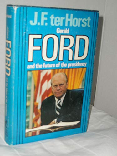 Imagen de archivo de GERALD FORD And the Future of the Presidency a la venta por Riverow Bookshop