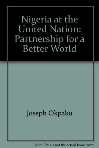 Nigeria at the United Nation: Partnership for a Better World