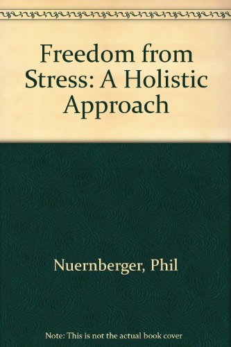 Stock image for Freedom from Stress: A Holistic Approach for sale by SecondSale