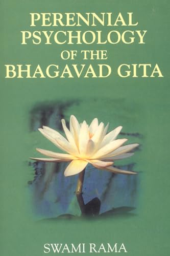 Perennial Psychology Of The Bhagavad Gita