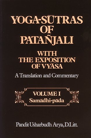 9780893890926: Yoga-Sutras of Patanjali With the Exposition of Vyasa: A Translation and Commentary : Samadhi-Pada