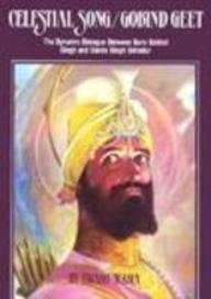 Celestial Song/Gobind Geet: The Dynamic Dialogue of Sri Guru Gobind Singh and Banda Singh Bahadur (9780893891022) by Rama, Swami