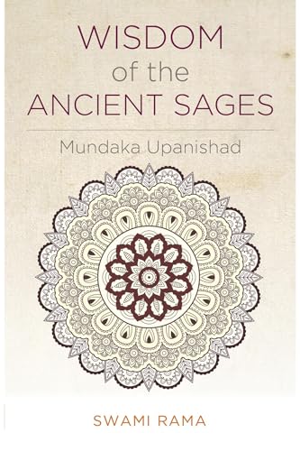 Wisdom of the Ancient Sages: Mundaka Upanishad (9780893891206) by Swami Rama Swami Rama