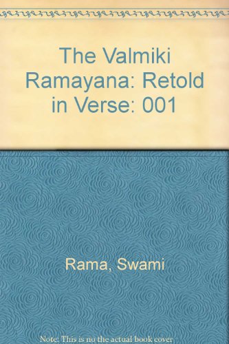 The Valmiki Ramayana: Retold in Verse (9780893891367) by Swami Rama