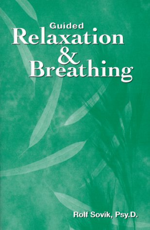 Guided Relaxation and Breathing (9780893891619) by Sovik, Rolf