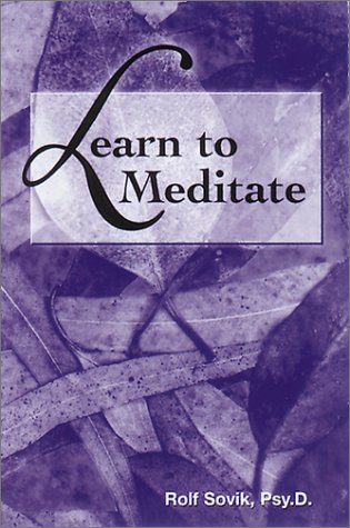 Learn to Meditate (9780893891640) by Sovik, Rolf