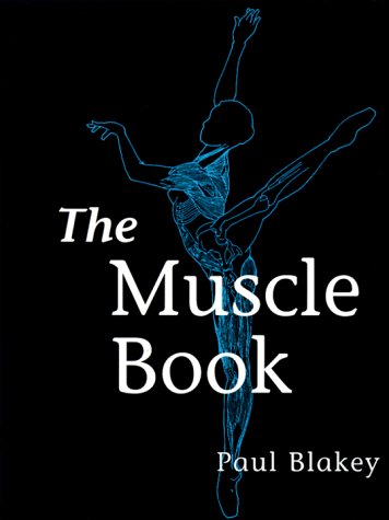Beispielbild fr The Muscle Book zum Verkauf von SecondSale