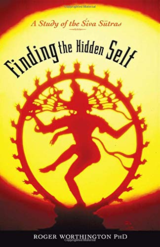Stock image for Finding The Hidden Self: A Study of the Siva Sutras for sale by Hafa Adai Books