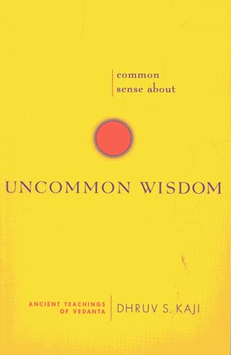 Stock image for Common Sense about Uncommon Wisdom: Ancient Teachings of Vedanta for sale by SecondSale