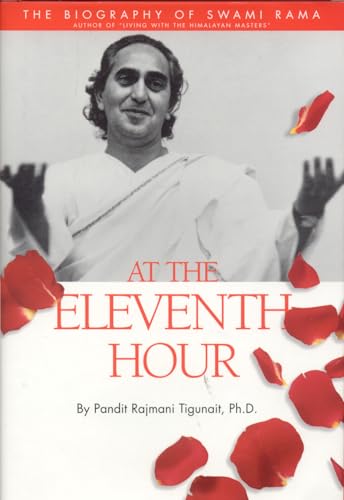 9780893892111: At the Eleventh Hour: Biography of Swami Rama