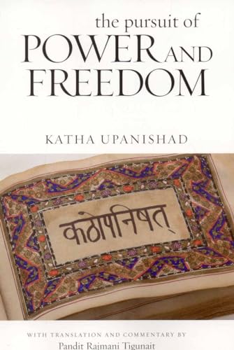 Imagen de archivo de Pursuit Of Power And Freedom: Katha Upanishad a la venta por WorldofBooks