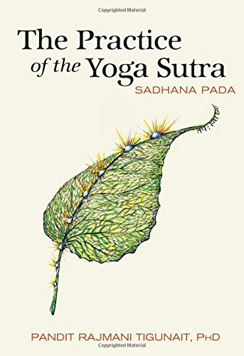 Stock image for The Practice of the Yoga Sutra: Sadhana Pada for sale by Seattle Goodwill