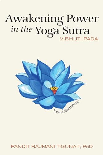 Imagen de archivo de Awakening Power in the Yoga Sutra Vibhuti Pada a la venta por Lakeside Books