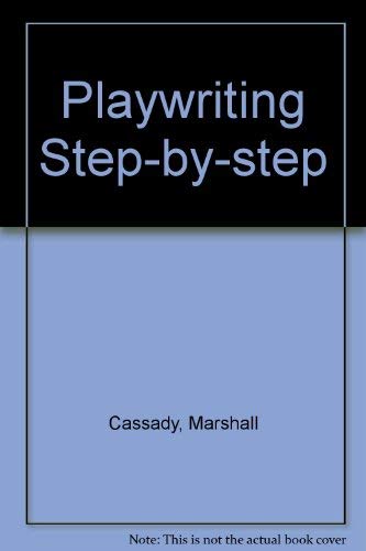Beispielbild fr Playwriting Step-By-Step zum Verkauf von Wonder Book