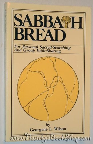 Beispielbild fr Sabbath Bread: For Personal Sacred-searching and Group Faith-sharing zum Verkauf von HPB-Emerald