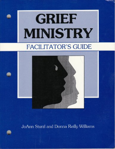 Stock image for Grief Ministry Facilitator's Guide for sale by Front Cover Books