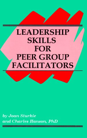 Stock image for Leadership Skills for Peer Group Facilitators for sale by ThriftBooks-Atlanta