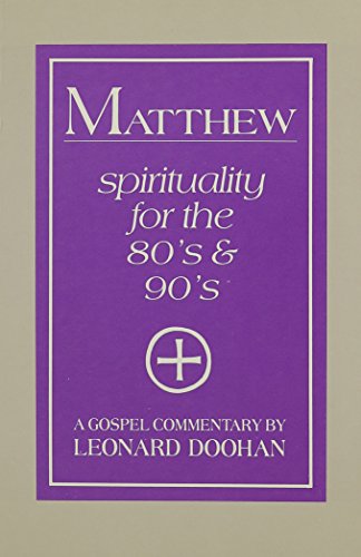 Beispielbild fr Matthew: Spirituality for the 80s and 90s zum Verkauf von HPB-Red