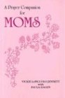 Beispielbild fr A Prayer Companion for Moms zum Verkauf von Orion Tech