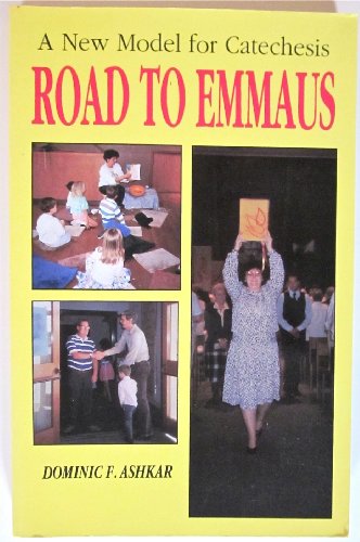9780893902667: Road to Emmaus: A New Model for Catechesis