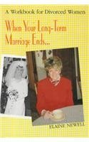 Beispielbild fr When Your Long-Term Marriage Ends: A Workbook for Divorced Women zum Verkauf von Wonder Book