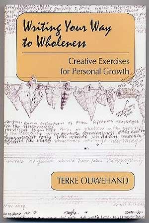 Stock image for Writing Your Way to Wholeness: Creative Exercises for Personal Growth for sale by Collectorsemall