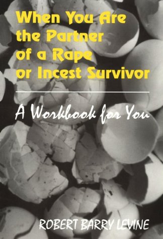 9780893903299: When You'RE the Partner of a Rape or Incest Survivor: A Workbook for You
