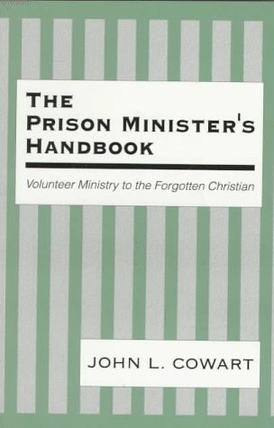 9780893903381: The Prison Minister's Handbook: Volunteer Ministry to the Forgotten Christian