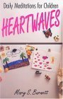 Stock image for Heartwaves: Daily Meditations for Children for sale by ThriftBooks-Dallas