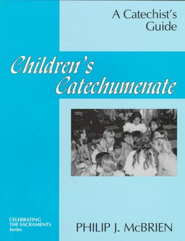 Beispielbild fr Children's Catechumenate: Catechist's Guide (Celebrating the Sacraments Series) zum Verkauf von AwesomeBooks