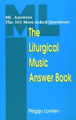 Beispielbild fr The Liturgical Music Answer Book zum Verkauf von Better World Books