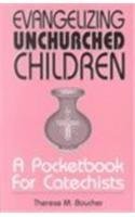 Stock image for Evangelizing Unchurched Children: A Pocketbook for Catechists for sale by Orion Tech