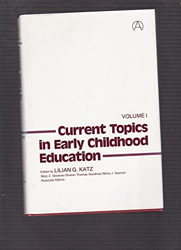 Imagen de archivo de Current Topics in Early Childhood Education, Volume 1 a la venta por BookDepart