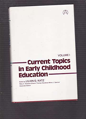 Stock image for Current Topics in Early Childhood Education, Volume 1 for sale by BookDepart