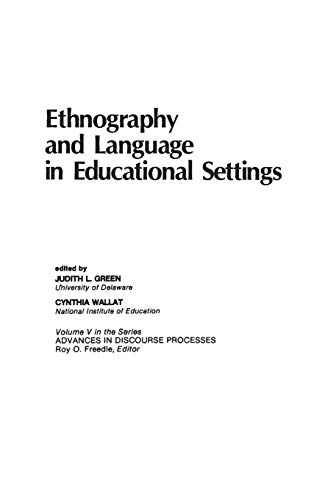 Ethnography and Language in educational Settings .