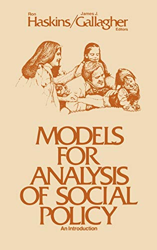 Beispielbild fr Models for Analysis of Social Policy: An Introduction.; (Advances in Child and Family Policy, Volume I.) zum Verkauf von J. HOOD, BOOKSELLERS,    ABAA/ILAB