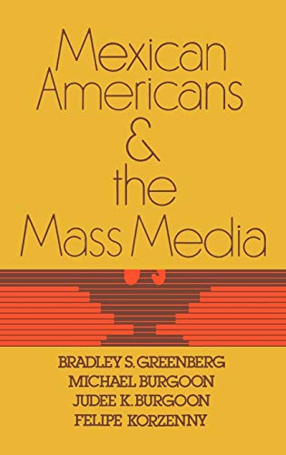 Stock image for Mexican Americans and the Mass Media for sale by Better World Books