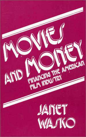 Stock image for MOVIES AND MONEY Financing the American Film Industry for sale by Zane W. Gray, BOOKSELLERS