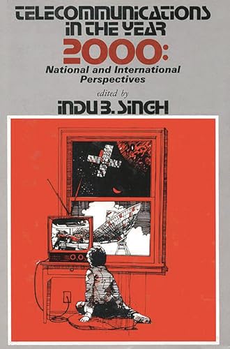 Imagen de archivo de Telecommunications in the Year 2000: National and International Perspectives a la venta por Zubal-Books, Since 1961