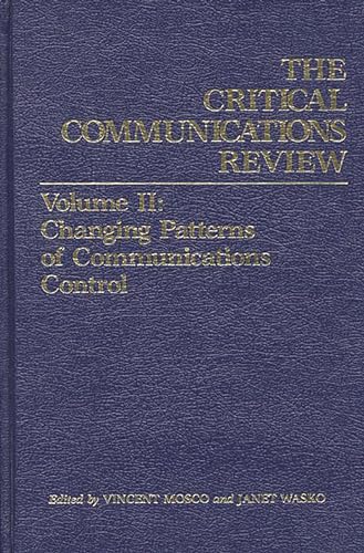 Stock image for Critical Communications Review: Volume 2: Changing Patterns of Communication Control (Critical Communication Review) for sale by suffolkbooks