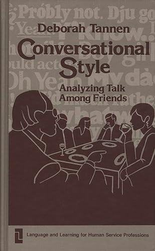 9780893911881: Conversational Style: Analysing Talk Among Friends (Language and Learning for Human Service Professions): Analyzing Talk Among Friends