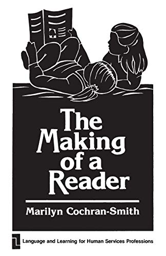 Imagen de archivo de The Making of a Reader (Language and Learning for Human Service Professions) a la venta por Wonder Book