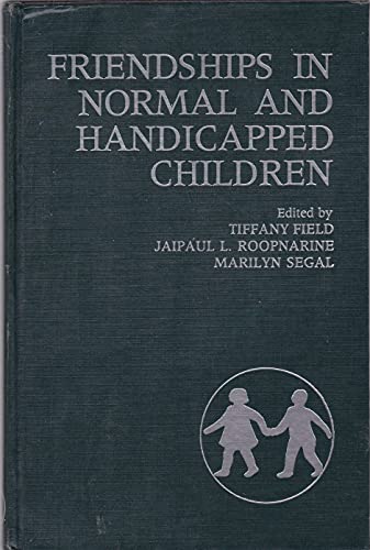 Stock image for Friendships in Normal and Handicapped Children for sale by Better World Books