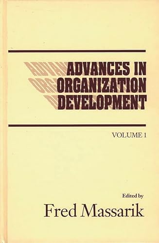 Advances in Organizational Development, Volume 1: (Advances in Organization Development) (9780893912420) by Massarik, Fred