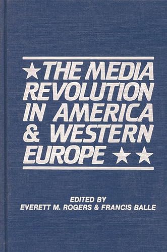 Beispielbild fr The Media Revolution in America and in Western Europe : Volume II in the Paris-Stanford Series zum Verkauf von Better World Books